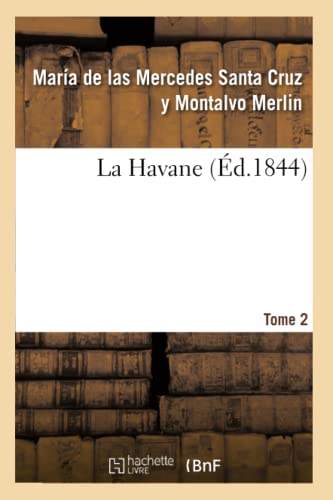 Stock image for La Havane. Tome 2 (Litterature) (French Edition) for sale by Lucky's Textbooks