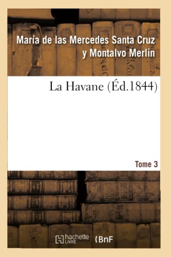 Stock image for La Havane. Tome 3 (Litterature) (French Edition) for sale by Lucky's Textbooks