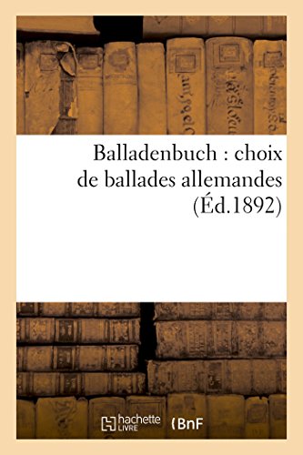 Imagen de archivo de Balladenbuch choix de ballades allemandes Litterature a la venta por PBShop.store US