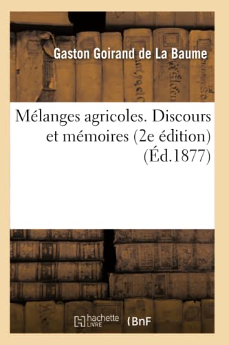 Imagen de archivo de Mlanges agricoles Discours et mmoires Litterature a la venta por PBShop.store US