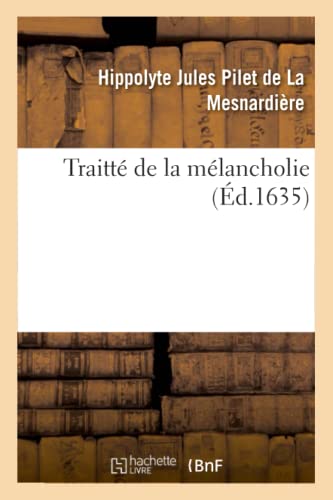 Beispielbild fr Traitt de la Mlancholie (Sciences) (French Edition) zum Verkauf von Lucky's Textbooks