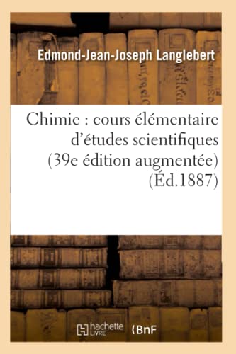 Beispielbild fr Chimie: Cours lmentaire d'tudes Scientifiques (Sciences) (French Edition) zum Verkauf von Lucky's Textbooks