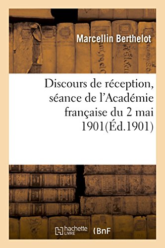 Imagen de archivo de Discours de rception sance de l'Acadmie franaise du 2 mai 1901 Litterature a la venta por PBShop.store US