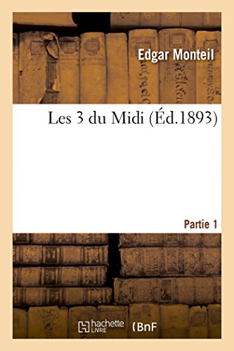 Stock image for Les 3 Du MIDI Partie 1 (Litterature) (French Edition) for sale by Lucky's Textbooks