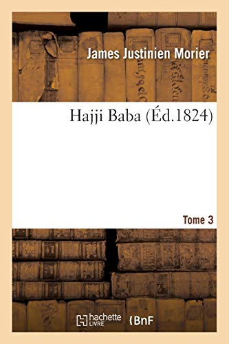 Stock image for Hajji Baba Tome 2 (Litterature) (French Edition) for sale by Lucky's Textbooks