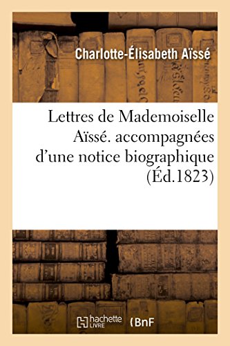 Imagen de archivo de Lettres de Mademoiselle Ass. Accompagnes d'Une Notice Biographique (Litterature) (French Edition) a la venta por Lucky's Textbooks