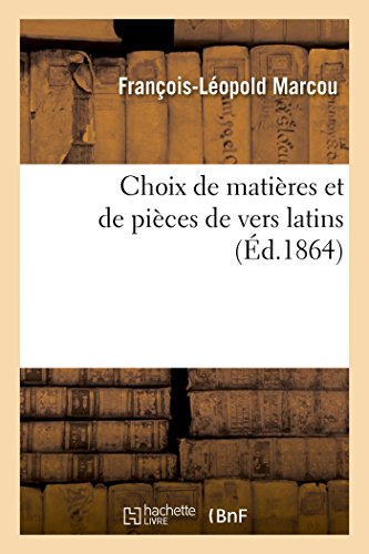 Stock image for Choix de matires et de pices de vers latins Litterature for sale by PBShop.store US