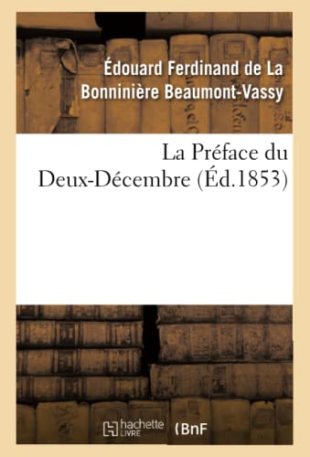 Stock image for La Prface Du Deux-Dcembre (Litterature) (French Edition) for sale by Lucky's Textbooks