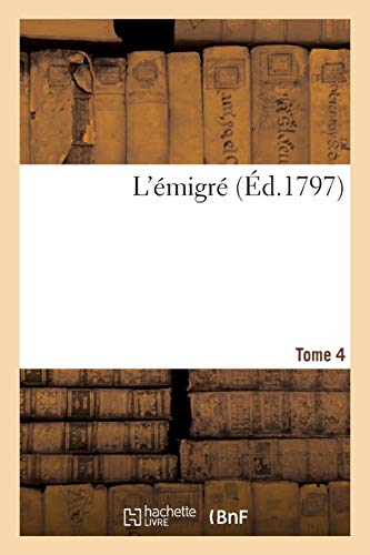 Imagen de archivo de L'migr. Tome 4 (Histoire) (French Edition) a la venta por Lucky's Textbooks