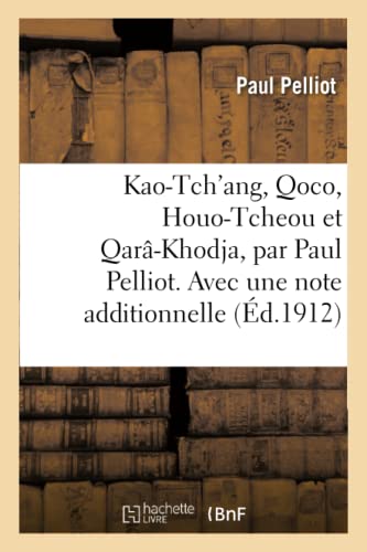 Stock image for Kao-Tch'ang, Qoco, Houo-Tcheou Et Qar-Khodja (Litterature) (French Edition) for sale by Lucky's Textbooks