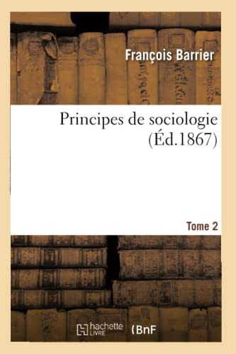 Beispielbild fr Principes de sociologie Tome 2 Sciences Sociales zum Verkauf von PBShop.store US