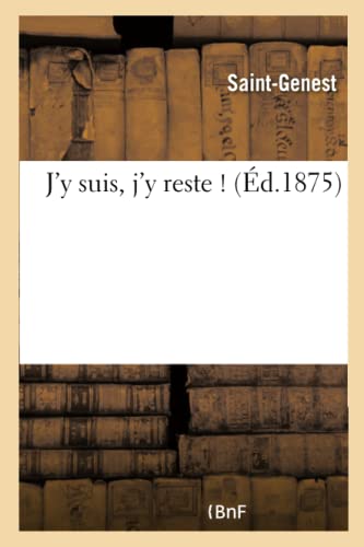 Beispielbild fr J'y Suis, j'y Reste ! (Sciences Sociales) (French Edition) zum Verkauf von Lucky's Textbooks