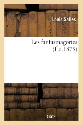 Imagen de archivo de Les fantasmagories Litterature a la venta por PBShop.store US