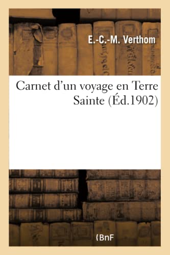 9782013660211: Carnet d'un voyage en Terre Sainte (Histoire)