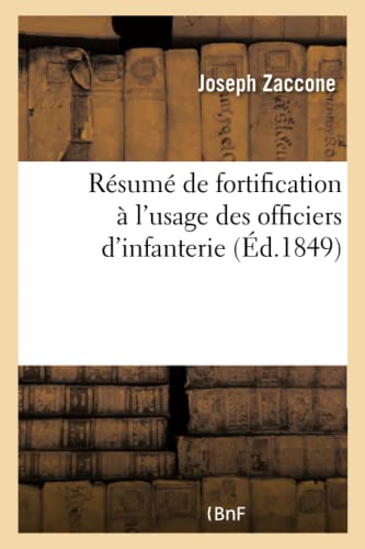 Imagen de archivo de Rsum de Fortification  l'Usage Des Officiers d'Infanterie (Savoirs Et Traditions) (French Edition) a la venta por Lucky's Textbooks