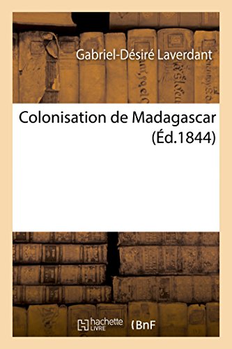 Stock image for Colonisation de Madagascar (Histoire) (French Edition) for sale by Lucky's Textbooks