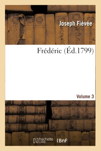 Stock image for Frdric. Volume 3 (Litterature) (French Edition) for sale by Lucky's Textbooks