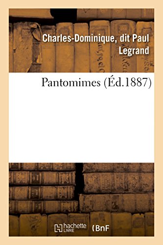 Stock image for Pantomimes (Arts) (French Edition) for sale by Lucky's Textbooks