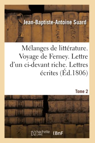 9782013734240: Mlanges de littrature. Voyage de Ferney. Lettre d'un ci-devant riche Tome 2 (Litterature)