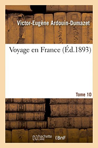 Beispielbild fr Voyage en France. Tome 10 (Histoire) zum Verkauf von WorldofBooks