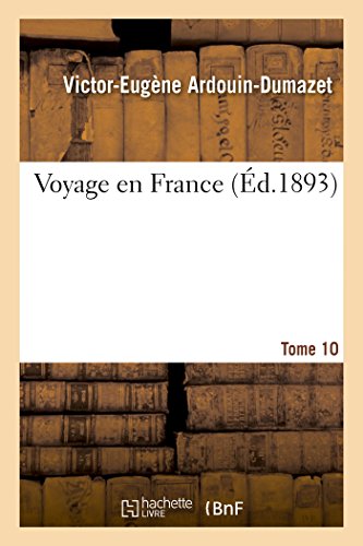 Stock image for Voyage en France. Tome 10 (Histoire) for sale by WorldofBooks