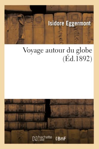 Imagen de archivo de Voyage autour du globe Histoire a la venta por PBShop.store US