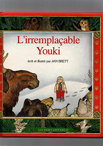 Stock image for L'irremplaçable Youki (ANNIE AND THE WILD ANIMALS- IN FRENCH) for sale by Elaine Woodford, Bookseller