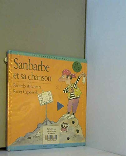 Imagen de archivo de Les secrets du pirate : Sanbarbe et sa chanson a la venta por Ammareal