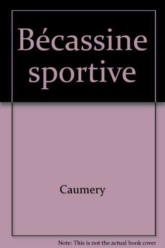 Beispielbild fr Bcassine Sportive zum Verkauf von RECYCLIVRE
