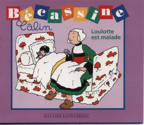 Stock image for becassinecalins ; loulotte est malade for sale by medimops