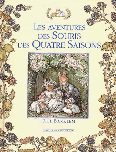 Les aventures des souris des quatre saisons (French Edition) (9782013908399) by [???]