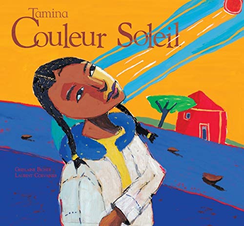 Tamina couleur soleil (9782013908825) by Biondi, Ghislaine; Corvaisier, Laurent