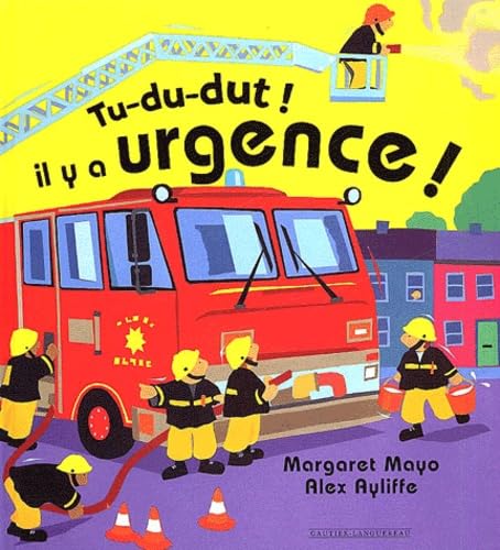 Tu-du-dut! Il y a urgence! (9782013909419) by Mayo, Margaret; Ayliffe, Alex