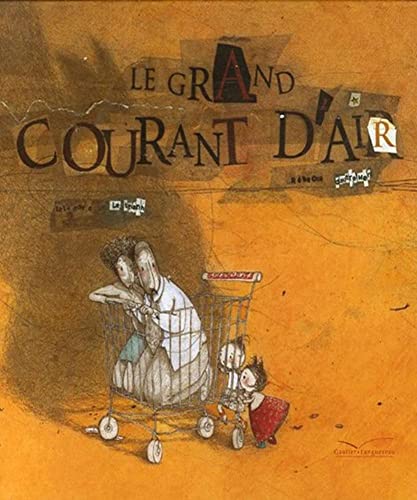Beispielbild fr Le Grand Courant D'Air zum Verkauf von ThriftBooks-Dallas