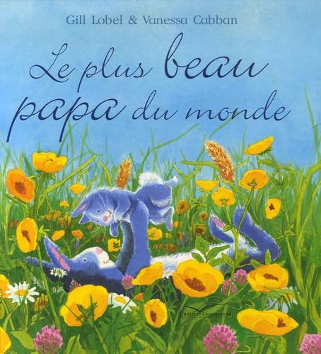 Stock image for Le plus beau papa du monde for sale by Le-Livre