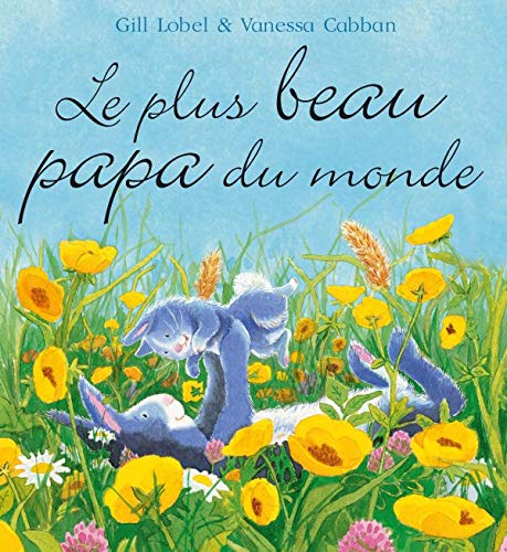 Stock image for Le plus beau papa du monde for sale by Le-Livre