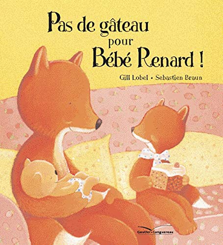 Stock image for Pas de gteau pour Bb Renard ! for sale by Ammareal