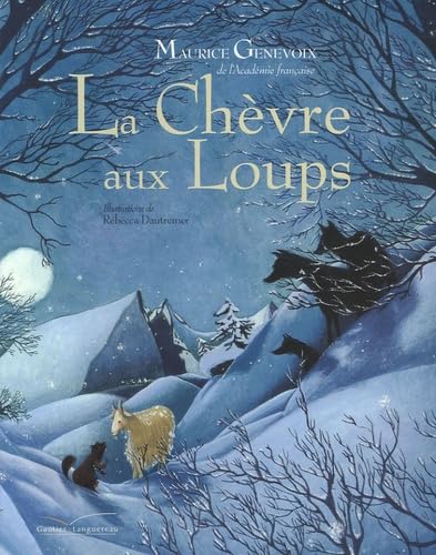 Beispielbild fr La chvre aux loups zum Verkauf von Ammareal