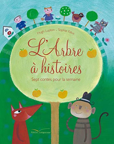 Stock image for L'arbre  histoires: Sept contes pour la semaine for sale by Ammareal