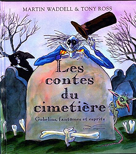 Beispielbild fr Les contes du cimetire : Gobelins, fantmes et esprits zum Verkauf von medimops
