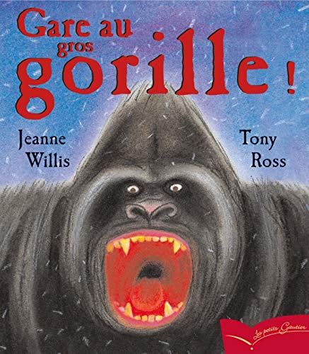 Pg 15 - Gare Au Gros Gorille ! (Les Petits Gautier) (French Edition) (9782013914178) by Tony Ross