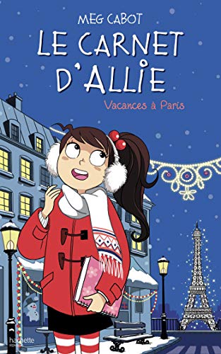 Beispielbild fr Le carnet d'Allie - Vacances  Paris zum Verkauf von WorldofBooks