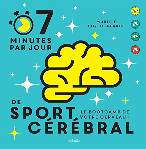9782013918978: 7 minutes de sport crbral par jour: Le programme quotidien pour muscler vos neurones
