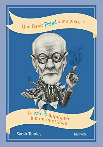 Beispielbild fr Que ferait Freud  ma place?: La psycho appliqu e  mon quotidien: 28410 zum Verkauf von WorldofBooks