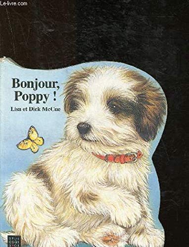 Stock image for Bonjour, Poppy ! for sale by Ammareal