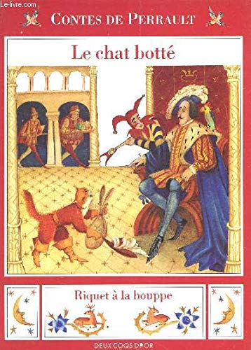 Stock image for Contes de Perrault : Le Chat bott. Riquet  la houpe. for sale by Ammareal