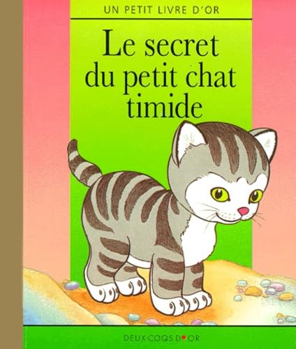 Le Secret Du Petit Chat Timide Abebooks x Le Secret Du Petit Chat Timide Abebooks x