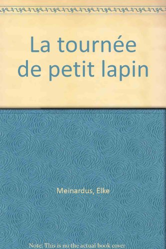 9782013922111: LA JOURNEE DE PETIT LAPIN