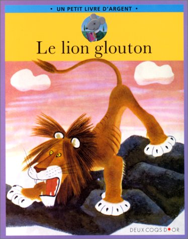 9782013922906: Le lion glouton