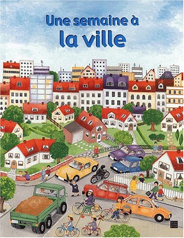 Stock image for Une semaine  la ville for sale by LeLivreVert